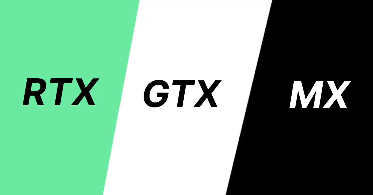 RTX VS GTX VS MX