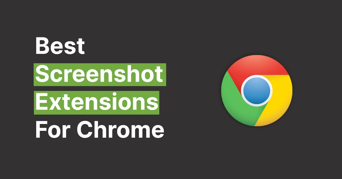 Best Screenshot Extensions For Chrome