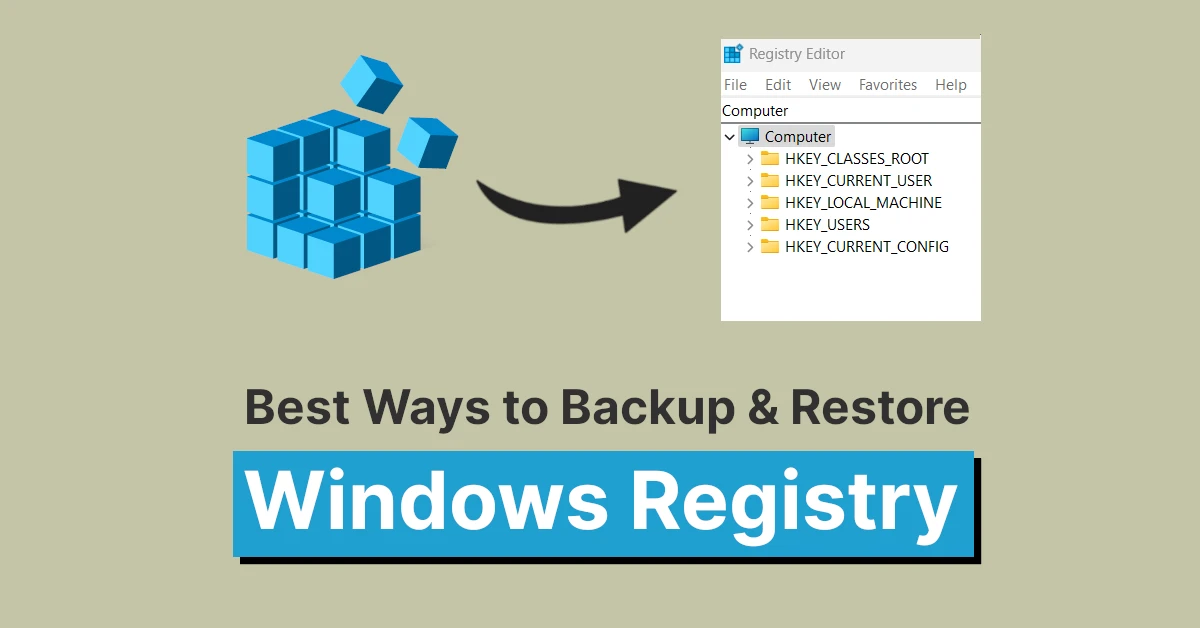 Best Ways to Backup and Restore Windows Registry
