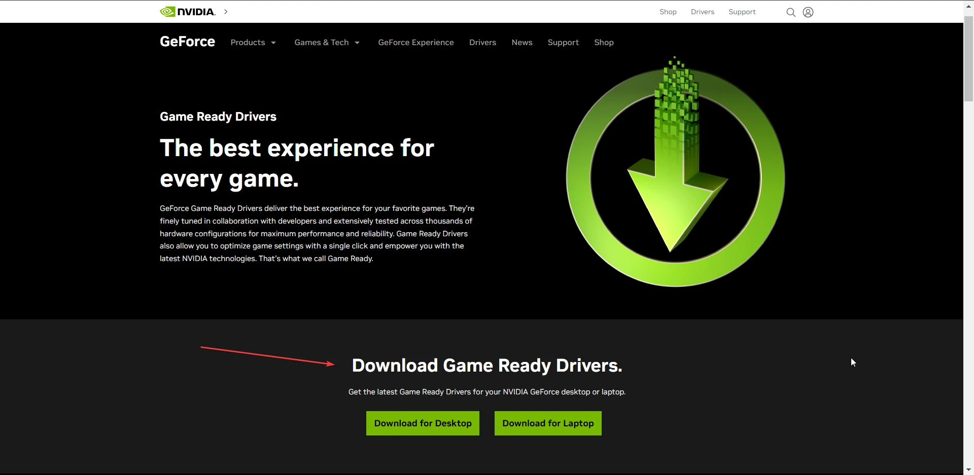 Download GeForce Game Ready Driver as per your system